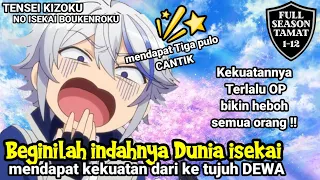 Beginilah indahnya Dunia ISEKAI, mendapat kekuatan dari ke tujuh DEWA