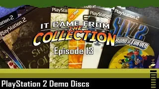 It Came From The Collection 13: PlayStation 2 Demo Discs