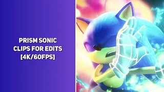 Prism Sonic || Clips For Edits || [4K/60FPS]