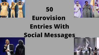 50 Eurovision Entries With Social Messages