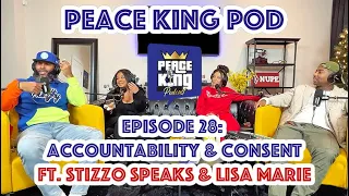 Ep. 28: Accountability & Consent ft. @stizzospeaks9803 & Lisa Marie