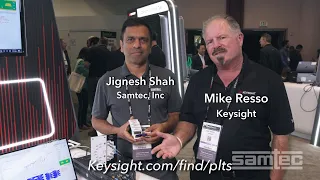 Keysight and Samtec demonstrated new 112 Gbps PAM4 connectivity