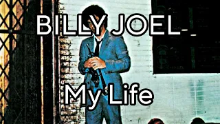 BILLY JOEL - My Life (Lyric Video)