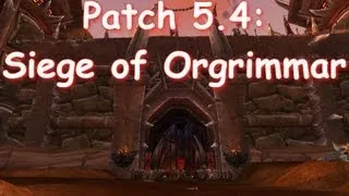 Patch 5.4: Siege of Orgrimmar Patch Notes