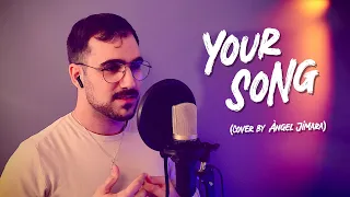 YOUR SONG - Elton John (cover) | Àngel Jimara