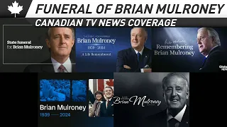 State Funeral of Brian Mulroney - 🇨🇦 Canadian TV News Coverage Montage