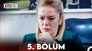 Kuzgun 5. Bölüm