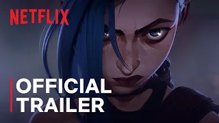 Arcane | Official Trailer | Netflix