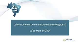 Lançamento do Livro e do Manual de Biovigilância
