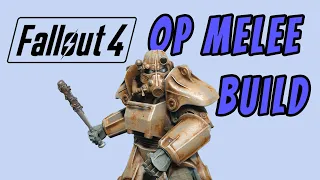 OVERPOWERED MELEE in Fallout 4 in 2 HOURS - Build Guide