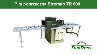 Piła poprzeczna Stromab TR 600 - StanDrew maszyny stolarskie [Work of cross cut saw Stromab]