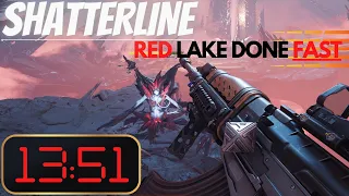 SHATTERLINE - Weekly Event, Red Lake - Done FAST -  PB 13:51