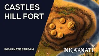 CASTLES: Hill Fort | Inkarnate Stream