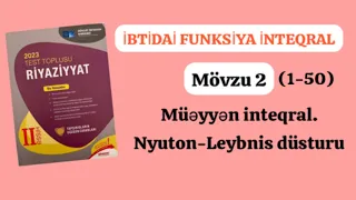 İbtidai funksiya və inteqral Müəyyən inteqral . Nyuton Leybnis düsturu (1-50) #inteqral  #toplu2023