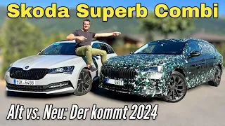 Skoda Superb Combi 2024: Was ist neu? Test-Fahrt im Prototyp und Vergleich mit dem Vorgänger.