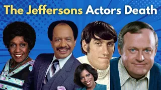 The Jeffersons Actors You May Not Know Passed Away | How Each of the Jeffersons Cast Members Died