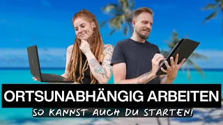 Ortsunabhängig arbeiten- So kannst auch du starten!- Langzeit Reisende- Online Selbstständig