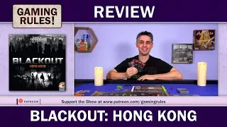 Blackout: Hong Kong - A Gaming Rules! Review