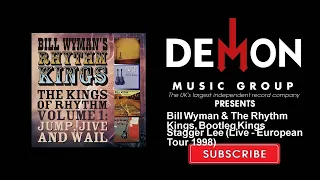 Bill Wyman & The Rhythm Kings, Bootleg Kings - Stagger Lee - Live - European Tour 1998