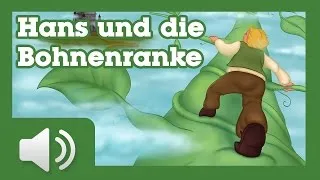 Hans und die Bohnenranke - Märchen für Kinder (Hörbuch auf Deutsch)