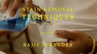 Stain Removal Techniques with Rajiv Surendra (A Complete Guide)