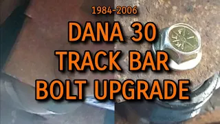 Jeep Cherokee XJ - Loose Steering and Death Wobble fix: Dana 30 Track Bar Bolt Upgrade