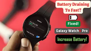 Samsung Galaxy Watch 5 Pro Stop Draining Battery! [Improve Battery]