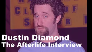 The Afterlife Interview with Dustin Diamond