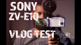 Sony ZV E10 Vlog Test