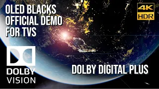 HDR10 "OLED BLACKS" Official [4KHDR] MASTER Demo for TVs - DOLBY DIGITAL PLUS