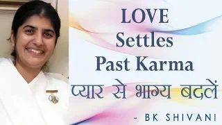 LOVE Settles Past Karma: Ep 25 Soul Reflections: BK Shivani (English Subtitles)