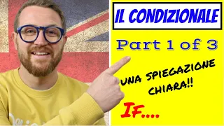 I CONDIZIONALI in Inglese - Spiegati BENE con QUIZ FINALE!! ZERO e PRIMO conditionals. Parte 1 di 3