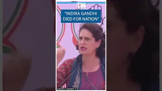 #Shorts | "Indira Gandhi died for nation" | Priyanka Gandhi | PM Modi | Congress Gujarat | BJP