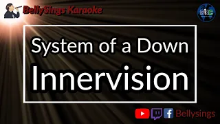 System of a Down - Innervison (Karaoke)