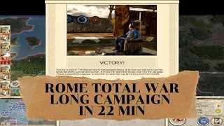 Rome: Total war Speedrun || Long Campaign in 22:07 [WR]