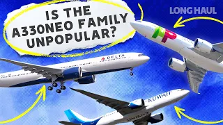 Constantly Overlooked: Why Don't Airlines Want The Airbus A330neo?