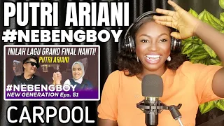 PUTRI ARIANI X NEBENGBOY - CARPOOL KARAOKE REACTION!!!😱