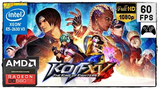 THE KING OF FIGHTERS XV | RX 580 2048SP 8GB | XEON-2630 V3 | 16GB RAM | 1080P | Alto | 60 FPS