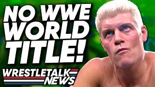 Cody Rhodes NOT Planned For WWE World Title! WWE Star Injury; WWE Raw Review | WrestleTalk