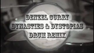 Denzel Curry, Gizzle, Bren Joy - Dynasties & Dystopia | D.O.D Drum Remix