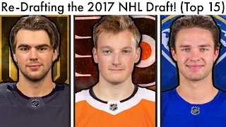Re-Drafting the 2017 NHL Draft! (Makar To PHI? Hischier To VGK? Top NHL Prospects & Top 15 Rankings)