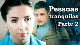 Pessoas tranquilas Parte 2 | Filme romântico