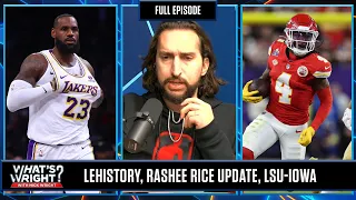 LeBron Breaks Record, Rashee Rice Reaction & Likely, Maybe, What If | What's Wright?