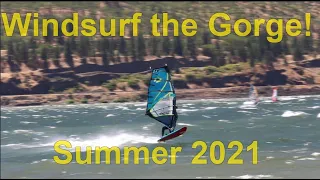 Windsurf The Gorge! Summer 2021