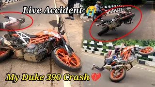 My Duke 390 crashed 💔😭 | live accident |