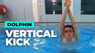 BUTTERFLY VERTICAL DOLPHIN KICK | Increase Your Underwater Kicking Power