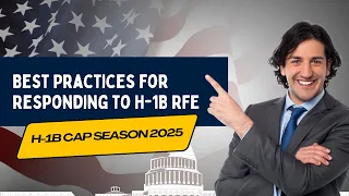 #h1bcap : Best Practices for responding to H-1B RFEs for Cap Season 2025.