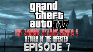 GTA 4 - The Zombie Attack Series 2: Return of the Infected: Episode 7