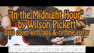 "In the Midnight Hour" by Wilson Pickett - bass & guitar cover (with bass tabs)