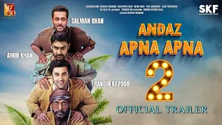 Andaz Apna Apna 2 - Official Trailer | Salman Khan & Amir Khan | Ranbir Kapoor, Shakti Kapoor Movie